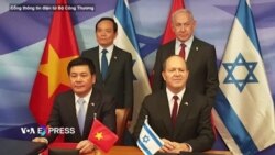Việt Nam-Israel ký hiệp định thương mại tự do Việt Nam-Israel ký hiệp định thương mại tự do
