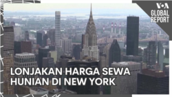 VOA Global Report: Lonjakan Harga Sewa Hunian di New York
 VOA Global Report: Lonjakan Harga Sewa Hunian di New York