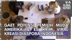 VOA Global Report: Menggaet Potensi Pemilih Muda Amerika dan Es Krim Viral Kreasi Diaspora Indonesia VOA Global Report: Menggaet Potensi Pemilih Muda Amerika dan Es Krim Viral Kreasi Diaspora Indonesia