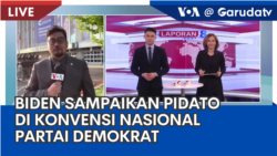 Laporan VOA untuk Garuda TV: Biden Sampaikan Pidato di Konvensi Nasional Partai Demokrat  Laporan VOA untuk Garuda TV: Biden Sampaikan Pidato di Konvensi Nasional Partai Demokrat