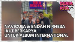 Dunia Kita "Our World, My Story": Navicula dan Endah N Rhesa Ikut Berkarya Untuk Album International Dunia Kita "Our World, My Story": Navicula dan Endah N Rhesa Ikut Berkarya Untuk Album International