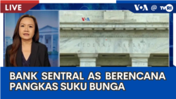Laporan VOA untuk TVRI: Bank Sentral AS Berencana Pangkas Suku Bunga Laporan VOA untuk TVRI: Bank Sentral AS Berencana Pangkas Suku Bunga