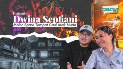 VOA Creative Talk: Episode Mbloc Space Tempat Gaul Anak Muda, bersama Dwina Septiani VOA Creative Talk: Episode Mbloc Space Tempat Gaul Anak Muda, bersama Dwina Septiani