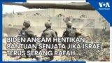 Biden Ancam Hentikan Bantuan Senjata Jika Israel Terus Serang Rafah