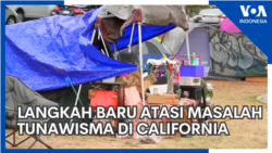 Langkah Baru Atasi Masalah Tunawisma di California  Langkah Baru Atasi Masalah Tunawisma di California