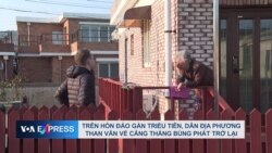 Trên hòn đảo gần Triều Tiên, cư dân địa phương than vãn về căng thẳng bùng phát trở lại Trên hòn đảo gần Triều Tiên, cư dân địa phương than vãn về căng thẳng bùng phát trở lại