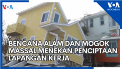 Bencana Alam dan Mogok Massal Menekan Penciptaan Lapangan Kerja Bencana Alam dan Mogok Massal Menekan Penciptaan Lapangan Kerja