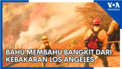 Bahu Membahu Bangkit dari Kebakaran Los Angeles Bahu Membahu Bangkit dari Kebakaran Los Angeles