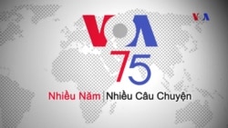 VOA 75 năm: Nhiều năm, Nhiều câu chuyện VOA 75 năm: Nhiều năm, Nhiều câu chuyện