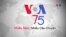VOA 75 năm: Nhiều năm, Nhiều câu chuyện