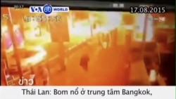 Nổ bom tại Thái Lan, ít nhất 19 người thiệt mạng (VOA60) Nổ bom tại Thái Lan, ít nhất 19 người thiệt mạng (VOA60)