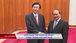 Hàn Quốc tìm cách hạ nhiệt căng thẳng với Việt Nam Hàn Quốc tìm cách hạ nhiệt căng thẳng với Việt Nam