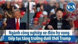 Ngành công nghiệp xe điện hy vọng tiếp tục tăng trưởng dưới thời Trump Ngành công nghiệp xe điện hy vọng tiếp tục tăng trưởng dưới thời Trump