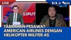 Laporan VOA untuk SCTV: Tabrakan Pesawat American Airlines dengan Helikopter Militer AS