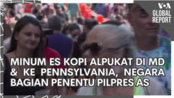 VOa Global Report: Minum Es Kopi Alpukat di Maryland dan ke Pennsylvania Negara Bagian Penentu Pilpres AS  VOa Global Report: Minum Es Kopi Alpukat di Maryland dan ke Pennsylvania Negara Bagian Penentu Pilpres AS