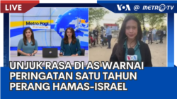 Laporan VOA untuk Metro TV: Unjuk Rasa Warnai Peringatan Setahun Perang Hamas-Israel Laporan VOA untuk Metro TV: Unjuk Rasa Warnai Peringatan Setahun Perang Hamas-Israel