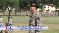 Chuẩn tướng Lương Xuân Việt được điều đến Hàn Quốc Chuẩn tướng Lương Xuân Việt được điều đến Hàn Quốc