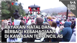 VOA Global Report: Rayakan Natal dan Berbagi Kebahagiaan di Kawasan Terpencil Amerika VOA Global Report: Rayakan Natal dan Berbagi Kebahagiaan di Kawasan Terpencil Amerika