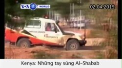 Al-Shabab tấn công đại học ở Kenya, ít nhất 147 người chết (VOA60) Al-Shabab tấn công đại học ở Kenya, ít nhất 147 người chết (VOA60)