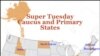 10 bang sẽ bỏ phiếu vào ngày Siêu Thứ Ba (Super Tuesday) 