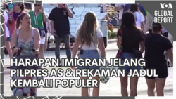 VOA Global Report: Harapan Imigran Jelang Pilpres Amerika dan Rekaman Jadul Kembali Populer VOA Global Report: Harapan Imigran Jelang Pilpres Amerika dan Rekaman Jadul Kembali Populer